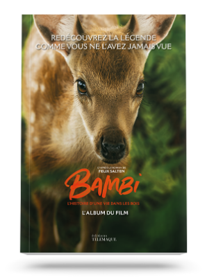 Bambi, l’histoire d’une vie<br />dans les bois<br /><em>L’album du film</em>